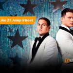 movies like 21 jump street