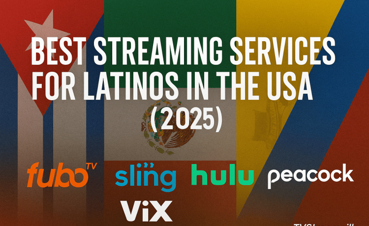 best streaming services for Latino's