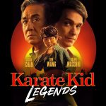 Karate Kid: Legends – Release Date, Cast, and In Theaters