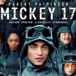 Mickey 17: Sci-Fi Movie Starring Robert Pattinson