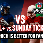 NFL+ vs Sunday Ticket comparison